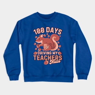 100 Days Of Driving My Teachers Nuts Squirrel Kids Funny Crewneck Sweatshirt